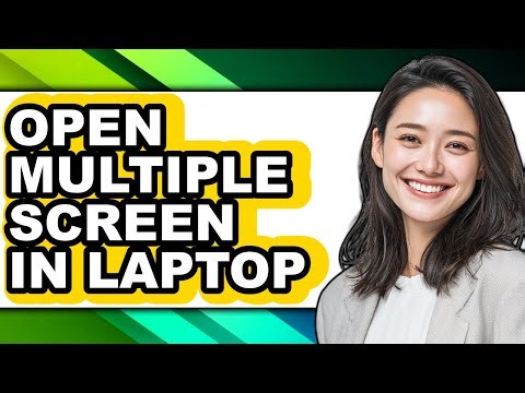 How to Open Multiple Screen in Laptop (full Guide)