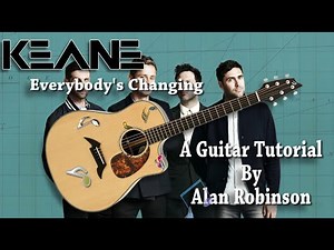 Everybody's Changing - Keane - Acoustic Guitar Lesson (2021 version Ft. my son Jason on lead etc.)