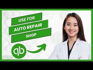 How To Use QuickBooks For Auto Repair Shop (Full Guide)