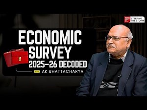 Economic Survey 2025–26 decoded | AK Bhattacharya