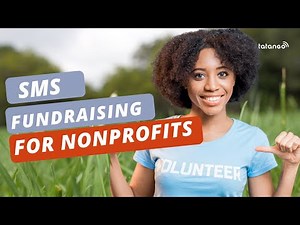 How Top Nonprofits Successfully Use Text Message Marketing