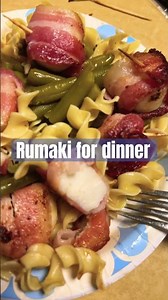 Rumaki for dinner