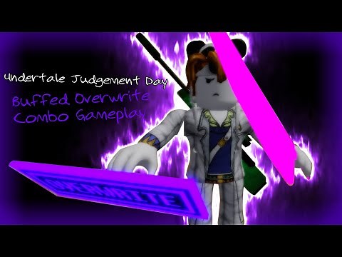 THIS COMBO GOT BUFF! Undertale: Judgement Day Buffed Overwrite Combo Gameplay