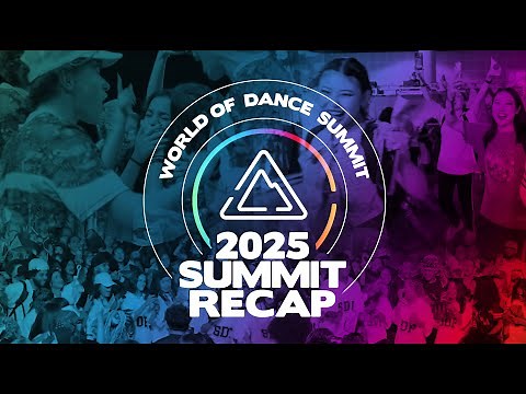 World of Dance Summit 2025 Recap