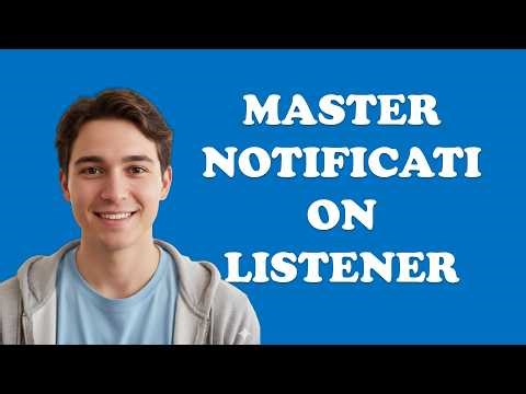 What Is Notification Listener In Android?