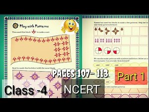Play with Patterns || NCERT| Class-4||Chapter-10 || |Math-Magic|| Easy way || Part 1 Pages 107-113