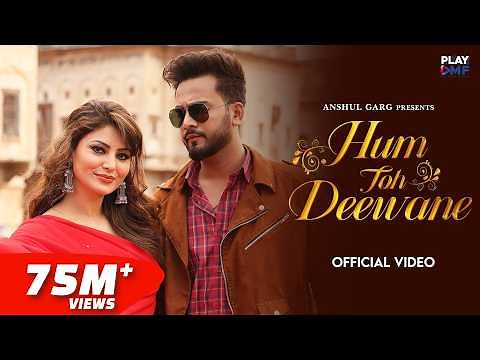 Hum Toh Deewane - Elvish Yadav & Urvashi Rautela | Yasser Desai | Rajat Nagpal | Rana | Anshul Garg