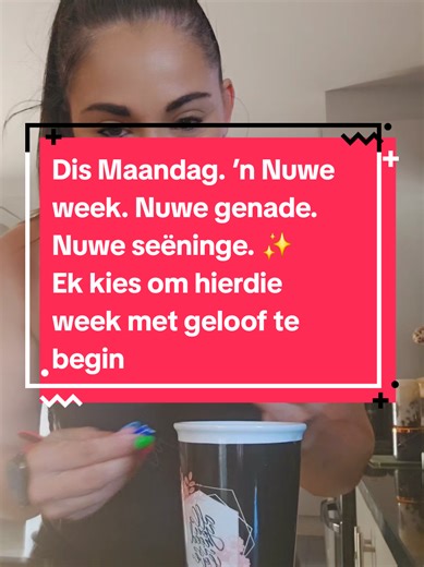 Begin die Week Met Geloof en Genade