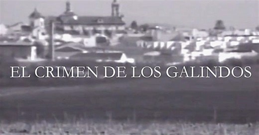 Hoy hace... 50 años del crimen de los Galindos - SevillaInfo