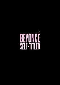 Beyoncé: Self-Titled (2013) - Movie
