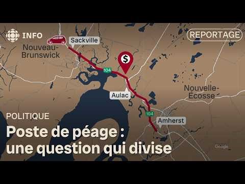 The proposed road toll between New Brunswick and Nova Scotia is causing concern.