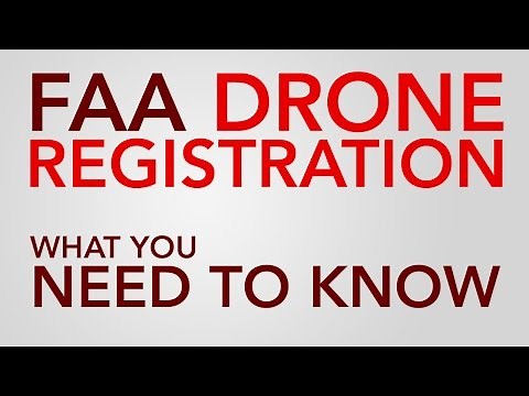 FAA Drone & UAS Registration: What you need to know