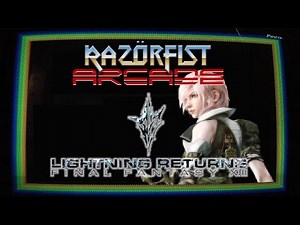 RazörFist Arcade #1: LIGHTNING RETURNS Demo