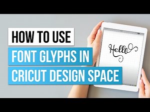How to use Font Glyphs in Cricut Design Space on iPad