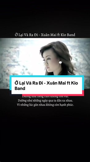 Ở Lại Và Ra Đi – Xuân Mai ft Kio Band | Nhạc 8x 9x