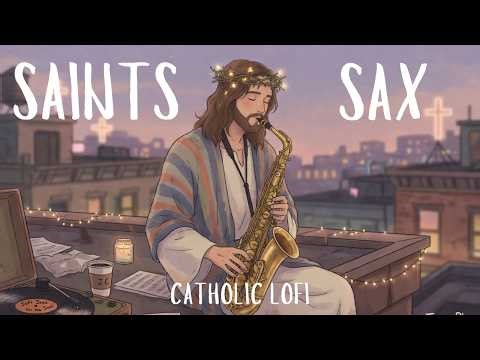 Catholic Lofi Jazz 🌿 Rhythms of Mercy | Instrumental Music for Prayer & Study