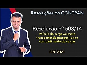 PRF 2020/21 | CTB + Contran Resolutions | Resolution 508/2014 | Cargo and passenger vehicles