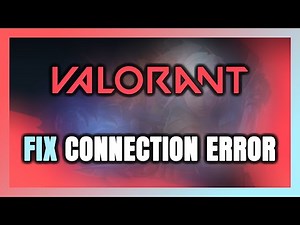 How to FIX Valorant Connection Error / Server Error!