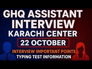 GHQ Assistant Interview Karachi Center 22 October | Typing Test Details & Important Points