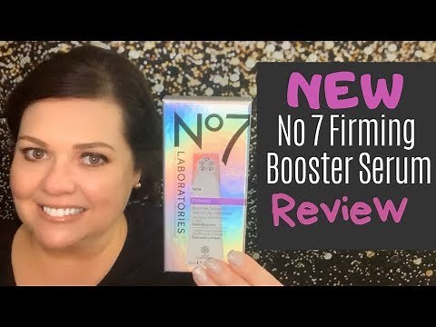 NO 7 FIRMING BOOSTER SERUM | New Launch of No & Firming Booster Serum