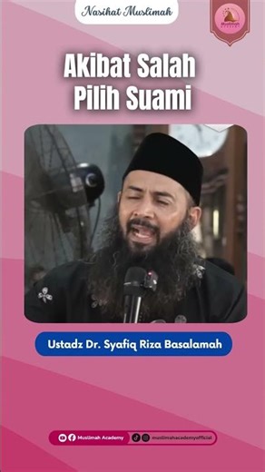 Consequences of Choosing the Wrong Husband | Ustadz Syafiq Riza Basalamah
