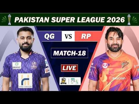 PSL LIVE : RAWALPINDIZ vs QUETTA GLADIATORS MATCH 18 LIVE | QG VS RWP LIVE COMMENTARY | RWP BAT