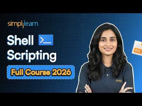 Shell Scripting Full Course 2026 [FREE] | Shell Scripting Tutorial For Beginners | Simplilearn