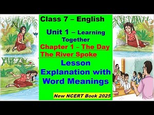 Poorvi Class 7| Chapter 1 - The Day The River Spoke - Lesson Explanation with Word Meanings