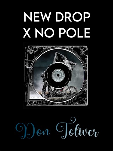 New Drop x No Pole Lyrics by Don Toliver