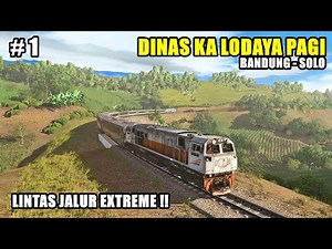 DINAS KA LODAYA PAGI BANDUNG-SOLO PART-1 || TRAINZ SIMULATOR INDONESIA
