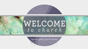 Spring Flowers - Welcome To Church - Title Graphics