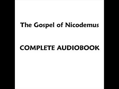 The Gospel of Nicodemus - COMPLETE AUDIOBOOK