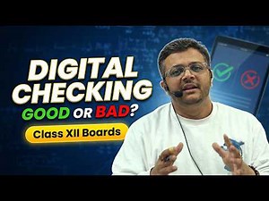 Digital Checking in Boards Explained | Will It Affect Your Marks? Full Truth | Class 12th Physics
