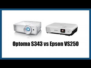 Optoma S343 vs Epson VS250