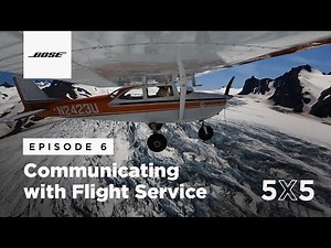 Communicating with Flight Service | 5X5 Episode 6 from Bose Aviation
