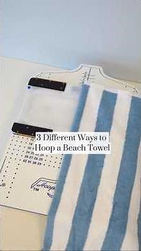 3 Different Ways to Hoop a Beach Towel for Embroidery with Mighty Hoops #magneticembroideryhoops