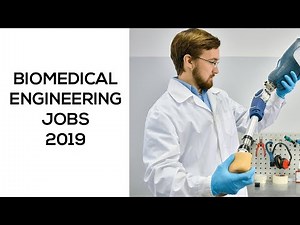Biomedical Engineering Jobs (2019) - Top 5 Places