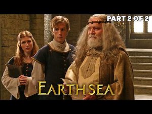 Earthsea | PART 2 of 2 | FULL MOVIE | Isabella Rossellini, Danny Glover | Wizard Fantasy Adventure