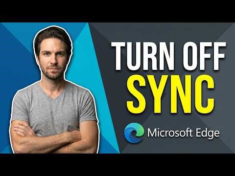How To Turn Off Sync In Edge Browser [Easy Guide]