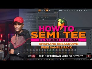 How To Amapiano Semi Tee FL Studio Tutorial | FREE SAMPLE PACK