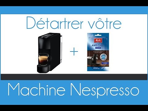 Comment détartrer sa machine à café Nespresso