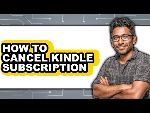 How to Cancel Kindle Subscription - Full Guide