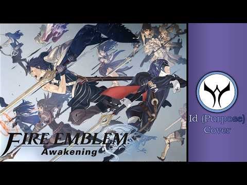 Id (Purpose) - Fire Emblem Awakening (Cover) (Fanmade)