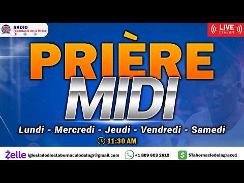 PRIÈRE MIDI MOMENT DE DÉLIVRANCE- @MontagneTabernacledelaGrâce RADIO TABERNACLE DE LA GRACE 18-5-26