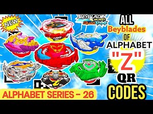All Beyblades QR Codes of Alphabet "Z" | Beyblade Burst App Alphabet Series 26 | FREESTYLEBLADER