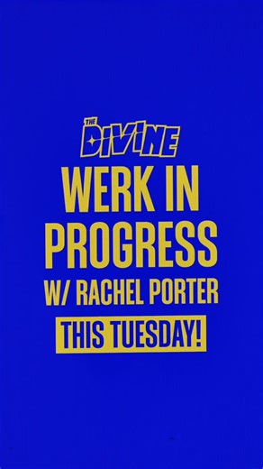 The Divine on Instagram: "WERK IN PROGRESS RETURNS THIS TUESDAY WITH @thisisrachelporter 🎭 With new work being presented by: Xoey Fourr Michael McPheat Dire Straights Boo Shyconic Emma Davies CRÉDAUX It’s free to watch, no reservations are needed so just turn up early with some mates and grab a table. Door 7.30pm Show 8:00pm Finish 10:00pm latest Interested in presenting new work? The Divine opens its doors to performers of all kinds; packed to the brim with soon to be superstars and legends. W