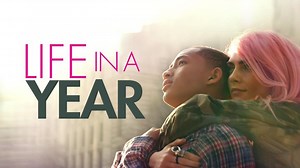 Life in a Year (2020) Full Movie Rated PG-13 - Drama, Romance - 1080p HD WEB x264 GalaxyTV