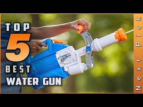 Top 5 Picks: Best Water Guns Review in 2024 | For Kids and Adults