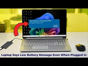 How to Fix 'Low Battery' Warning on Laptop Even When Plugged In