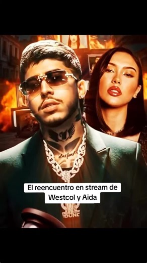 Reencuentro en Stream de Westcol y Aida